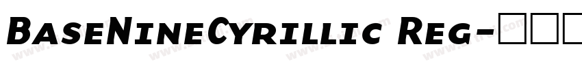 BaseNineCyrillic Reg字体转换